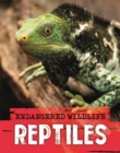 Endangered Wildlife: Rescuing Reptiles - Book