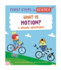 First Steps in Science: What is Motion? - Book