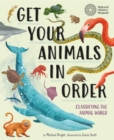 Get Your Animals in Order: Classifying the Animal World - Book