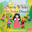 My Very First Story Time: Snow White and the Seven Dwarfs : Fairy Tale with picture glossary and an activity - Book