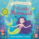 My Very First Story Time: The Little Mermaid : Fairy Tale with picture glossary and an activity - Book