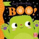 Peek-a-Boo Baby: Boo : Lift the flap board book - Book