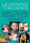 Learning Theories for Early Years Practice - Book