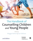 The Handbook of Counselling Children & Young People - eBook