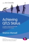 Achieving QTLS status : A guide to demonstrating the Professional Standards - Book