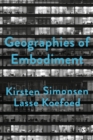 Geographies of Embodiment : Critical Phenomenology and the World of Strangers - Book