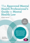 The Approved Mental Health Professional's Guide to Mental Health Law - eBook
