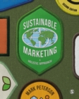 Sustainable Marketing : A Holistic Approach - Book