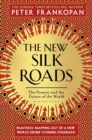 The New Silk Roads : The Present and Future of the World - eBook