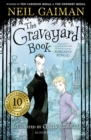 The Graveyard Book : Tenth Anniversary Edition - Book