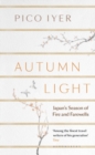 Autumn Light : Japan's Season of Fire and Farewells - Book