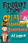 Fizzlebert Stump and the Great Supermarket Showdown - Book