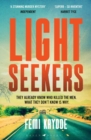 Lightseekers : 'Intelligent, suspenseful and utterly engrossing' Will Dean - Book
