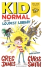 Kid Normal and the Loudest Library : World Book Day 2020 - Book