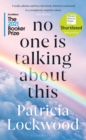 No One Is Talking About This : Shortlisted for the Booker Prize 2021 and the Women’s Prize for Fiction 2021 - eBook