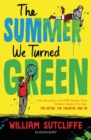 The Summer We Turned Green : Shortlisted for the Laugh out Loud Book Awards - eBook