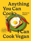 Anything You Can Cook, I Can Cook Vegan - eBook