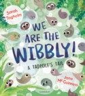 We Are the Wibbly! - eBook