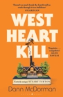 West Heart Kill : An outrageously original work of meta fiction - Book