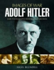 Adolf Hitler : Images of War - Book