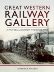 Great Western Railway Gallery - Book