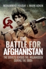 The Battle for Afghanistan : The Soviets Versus the Majahideen During the 1980s - eBook