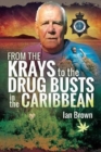 From the Krays to Drug Busts in the Caribbean - Book