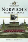 Norwich's Military Legacy - Book