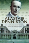 Alastair Denniston : Code-Breaking from Room 40 to Berkeley Street and the Birth of GCHQ - Book