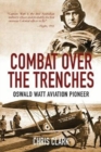 Combat Over the Trenches : Oswald Watt Aviation Pioneer - Book
