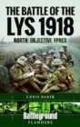 The Battle of the Lys 1918: North : Objective Ypres - Book