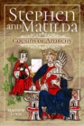Stephen and Matilda's Civil War : Cousins of Anarchy - Book
