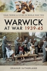 Warwick at War 1939-45 - Book