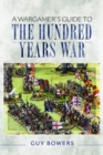 A Wargamer's Guide to the Hundred Years War - Book