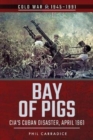 Bay of Pigs : CIA's Cuban Disaster, April 1961 - Book