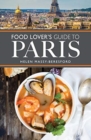 The Food Lover's Guide to Paris - Book