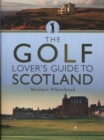 The Golf Lover's Guide to Scotland - Book