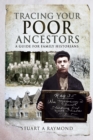 Tracing Your Poor Ancestors : A Guide for Family Historians - eBook