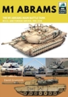 M1 Abrams : The US's Main Battle Tank in American and Foreign Service, 1981-2018 - Book