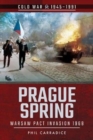 Prague Spring : Warsaw Pact Invasion, 1968 - Book