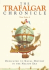 The Trafalgar Chronicle : Dedicated to Naval History in the Nelson Era: New Series 4 - Book