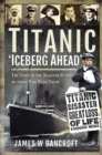 Titanic : 'Iceberg Ahead' - eBook