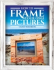 How to Frame Your Own Pictures - Book