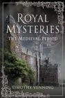 Royal Mysteries: The Medieval Period - Book