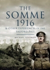 The Somme 1916 : & Other Experiences of the Salford Pals - Book