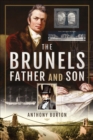 The Brunels : Father and Son - eBook