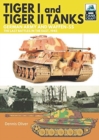 Tiger I and Tiger II Tanks : German Army and Waffen-SS The Last Battles in the East, 1945 - Book