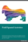 Field Spaniel Activities Field Spaniel Activities (Tricks, Games & Agility) Includes : Field Spaniel Agility, Easy to Advanced Tricks, Fun Games, plus New Content - Book