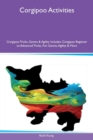 Corgipoo Activities Corgipoo Tricks, Games & Agility Includes : Corgipoo Beginner to Advanced Tricks, Fun Games, Agility & More - Book
