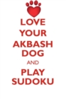 Love Your Akbash Dog and Play Sudoku Akbash Dog Sudoku Level 1 of 15 - Book